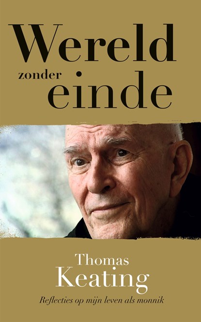 Wereld zonder einde, Thomas Keating ; Lucette Verboven - Ebook - 9789043528849