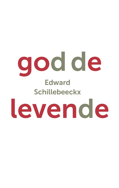 God de levende, Edward Schillebeeckx - Ebook - 9789043529402