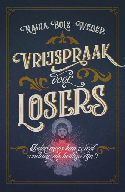 Vrijspraak voor losers, Nadia Bolz Weber - Paperback - 9789043529747