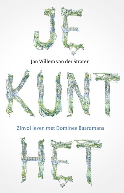 Je kunt het!, Jan Willem van der Straten - Ebook - 9789043529976