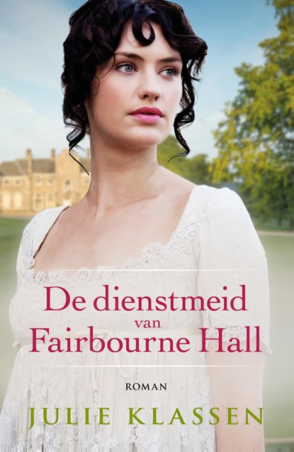 De dienstmeid van Fairbourne hall, Julie Klassen - Ebook - 9789043530149