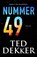 Nummer 49, Ted Dekker - Paperback - 9789043530408