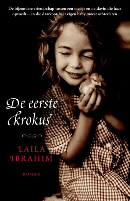 De eerste krokus, Laila Ibrahim - Paperback - 9789043530736