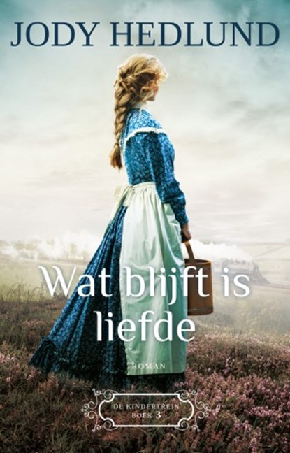 Wat blijft is liefde, Jody Hedlund - Paperback - 9789043531153