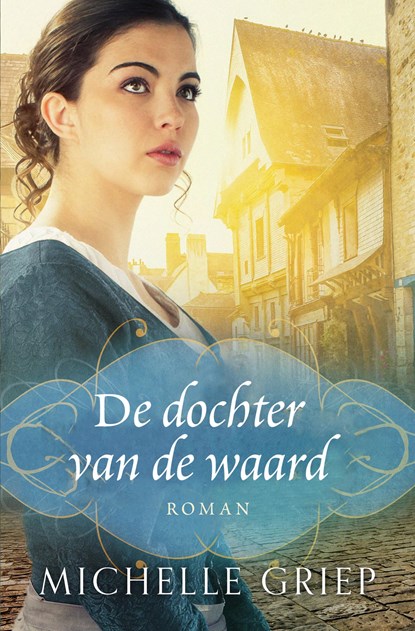 De dochter van de waard, Michelle Griep - Paperback - 9789043531238