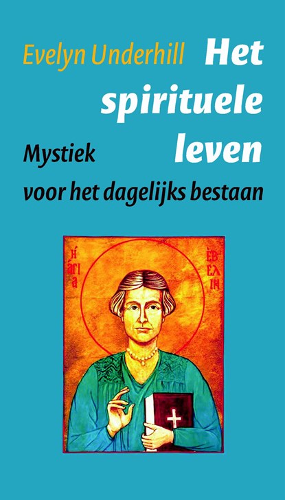 Het spirituele leven, Evelyn Underhill - Paperback - 9789043531504