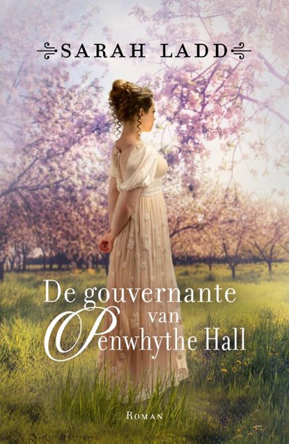 De gouvernante van Penwhythe Hall, Sarah Ladd - Paperback - 9789043531887