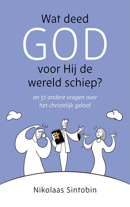 Wat deed God voor Hij de wereld schiep?, Nikolaas Sintobin - Ebook - 9789043532143