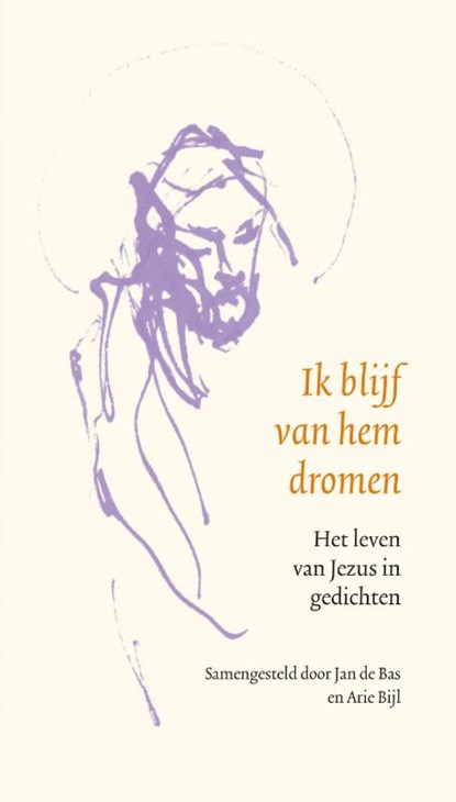 Ik blijf van hem dromen, Jan de Bas ; Arie Bijl - Paperback - 9789043532150