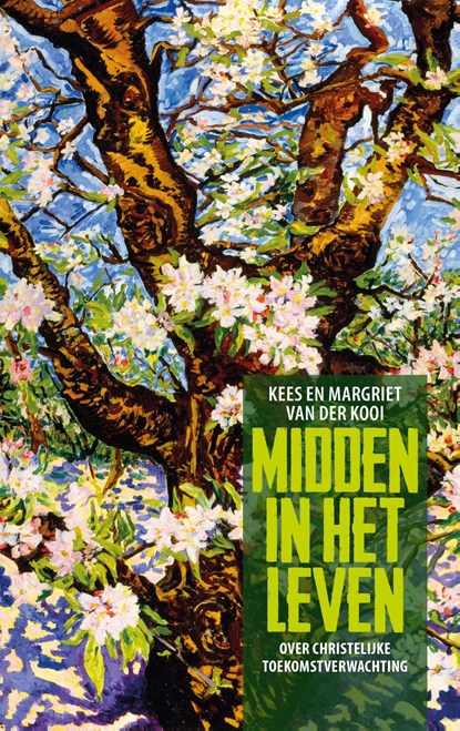 Midden in het leven, Kees van der Kooi ; Margriet van der Kooi - Ebook - 9789043532297