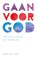 Gaan voor God, Rene van Loon - Paperback - 9789043532501