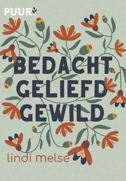 Bedacht, geliefd, gewild, Lindi Melse - Gebonden - 9789043532853
