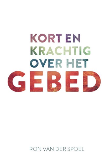 Display Kort en krachtig over het gebed, Ron van der Spoel - Overig - 9789043533089