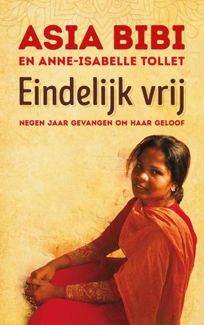 Eindelijk vrij, Asia Bibi - Paperback - 9789043533263