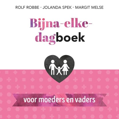 Bijna-elke-dagboek voor moeders en vaders, Jolanda Spek ; Margit Melse - Paperback - 9789043533447