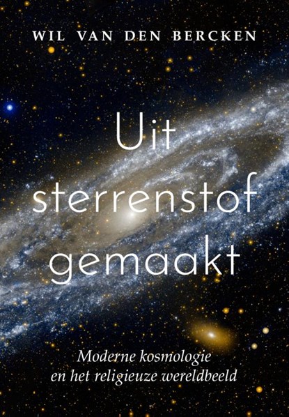 Uit sterrenstof gemaakt, Wil van den Bercken - Paperback - 9789043533508