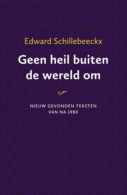 Geen heil buiten de wereld om, Ted Schoof ; Erik Borgman - Ebook - 9789043533539