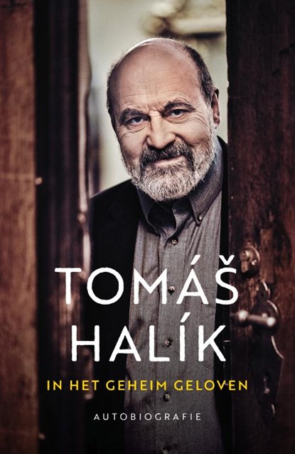 In het geheim geloven, Tomas Halik ; Kees de Wildt - Paperback - 9789043533805