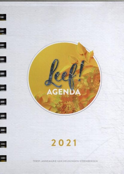 LEEF! Agenda 2021, Annemarie van Heijningen-Steenbergen - Paperback - 9789043534017