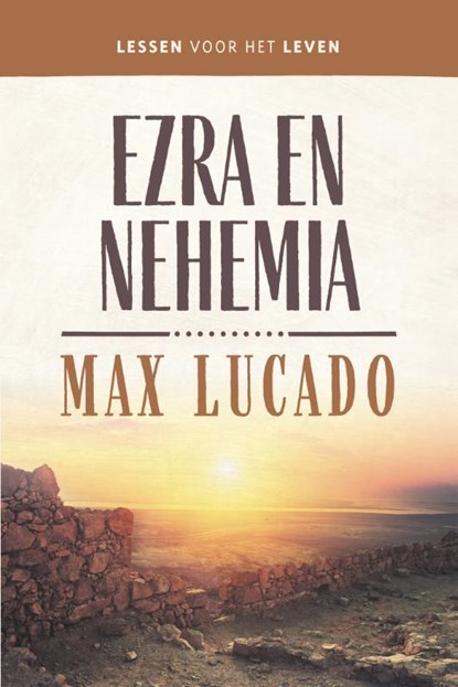 Ezra en Nehemia, Max Lucado ; Margriet Visser-Slofstra - Paperback - 9789043534369