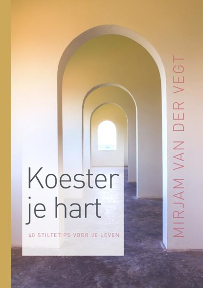 Koester je hart, Mirjam van der Vegt - Paperback - 9789043534413