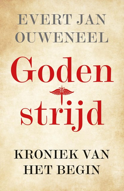 Godenstrijd, Evert Jan Ouweneel - Ebook - 9789043534482