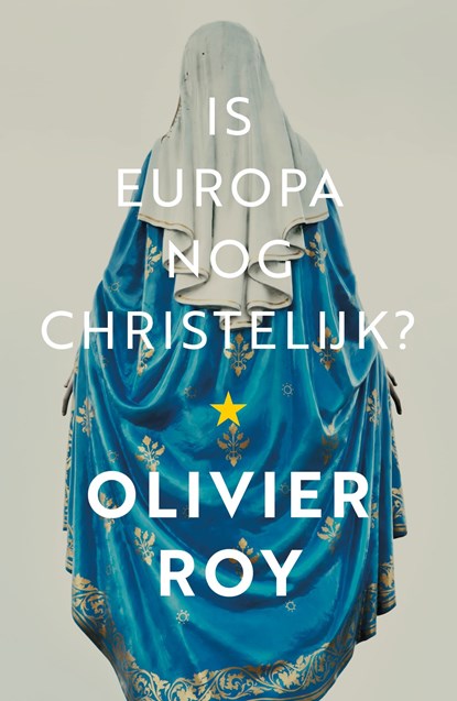Is Europa nog christelijk?, Olivier Roy - Ebook - 9789043534543