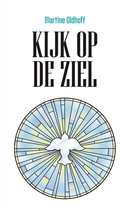 Kijk op de ziel, Martine Oldhoff - Paperback - 9789043534819