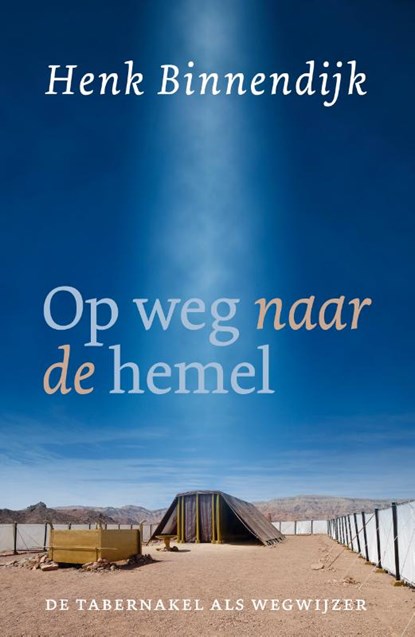 Op weg naar de hemel, Henk Binnendijk - Paperback - 9789043535106
