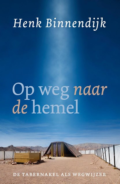 Op weg naar de hemel, Henk Binnendijk - Ebook - 9789043535113