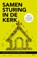 Samensturing in de kerk, Rianca Evers ; Wilbert de Goei - Paperback - 9789043535182