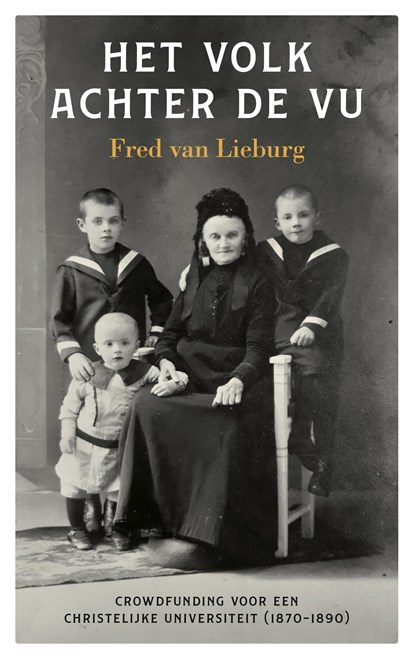 Het volk achter de VU, Fred van Lieburg - Ebook - 9789043535472