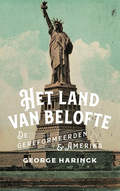 Het land van belofte, George Harinck - Ebook - 9789043535489