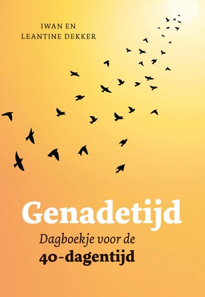Genadetijd, Iwan Dekker ; Leantine Dekker - Paperback - 9789043535748