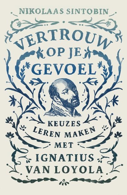 Vertrouw op je gevoel, Nikolaas Sintobin - Gebonden - 9789043536011