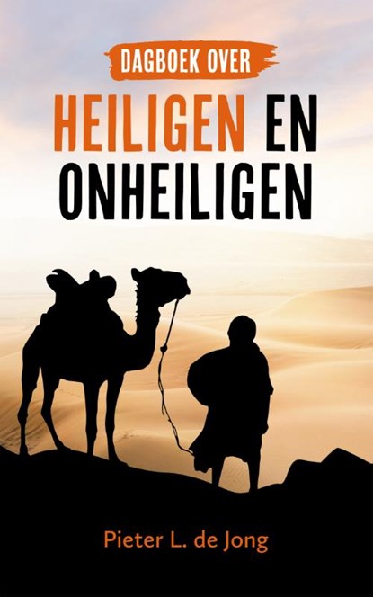 Dagboek over heiligen en onheiligen, Pieter L. de Jong - Paperback - 9789043536417