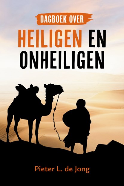 Dagboek over heiligen en onheiligen, Pieter L. de Jong - Ebook - 9789043536424