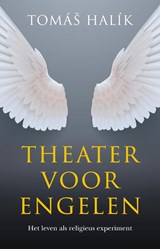 Theater voor engelen - Tomas Halik - 9789043536431