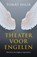 Theater voor engelen, Tomas Halik - Paperback - 9789043536431