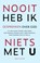 Nooit heb ik niets met U, Henk Veltkamp - Paperback - 9789043536554