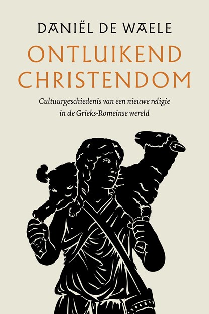 Ontluikend christendom, Daniël de Waele - Ebook - 9789043536622