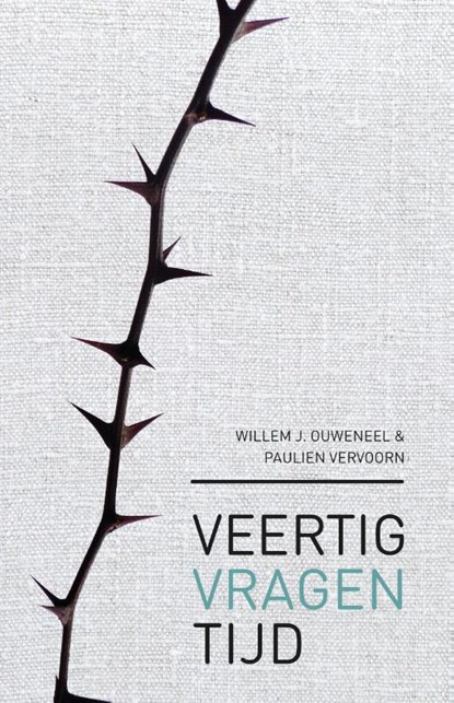 Veertigvragentijd, Paulien Vervoorn ; Willem J. Ouweneel - Paperback - 9789043536776