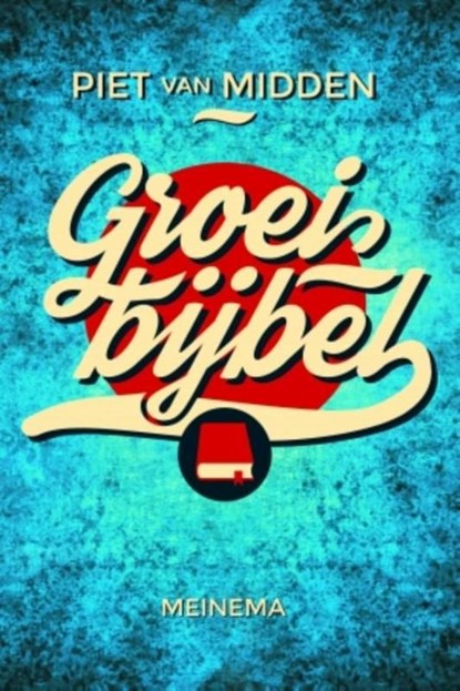 Groeibijbel, Piet van Midden - Ebook - 9789043536790