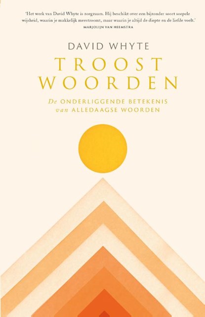 Troostwoorden, David Whyte - Gebonden - 9789043537216