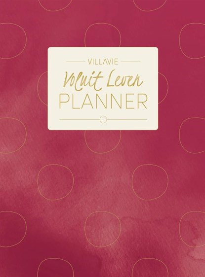 Villavie Voluit Leven Planner, Eline Hoogenboom - Paperback - 9789043537247