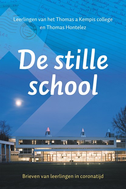 De stille school, Leerlingen van het Thomas a Kempis college ; Thomas Hontelez - Ebook - 9789043537353