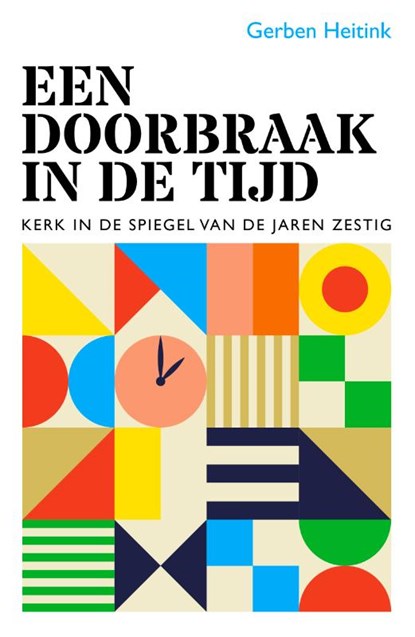 Een doorbraak in de tijd, Gerben Heitink - Paperback - 9789043537360