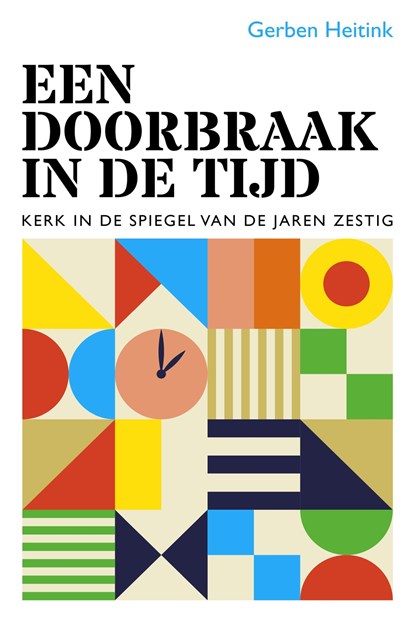 Een doorbraak in de tijd, Gerben Heitink - Ebook - 9789043537377