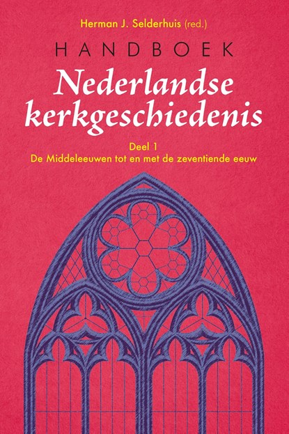 Handboek Nederlandse kerkgeschiedenis, Herman Selderhuis - Ebook - 9789043537384