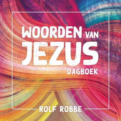 Woorden van Jezus, Rolf Robbe - Ebook - 9789043537407